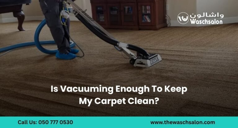 Is Vacuuming Enough To Keep My Carpet Clean
