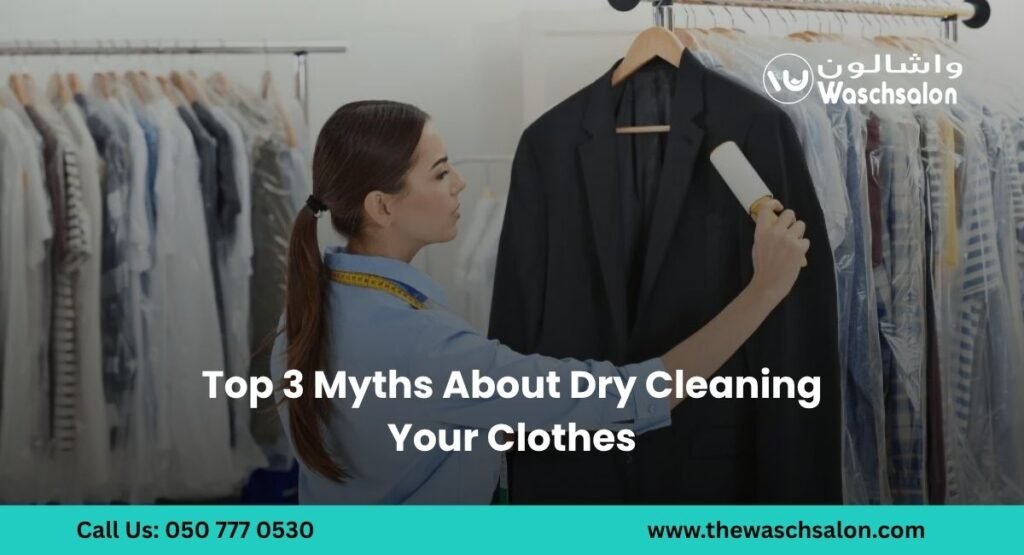 Top 3 Myths About Dry Cleaning Your Clothes